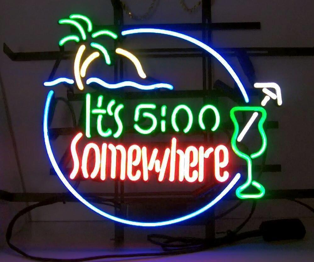 Its 5 OClock Somewhere Neon Sign